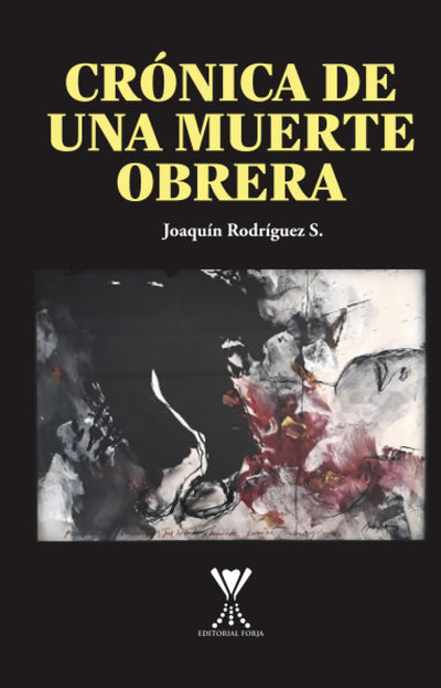 Crónica de una muerte obrera