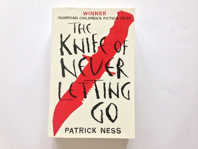 The Knife of Never Letting Go (Chaos Walking, Bk 1)