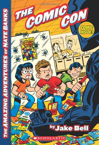 The Amazing Adventures of Nate Banks #4: The Comic Con