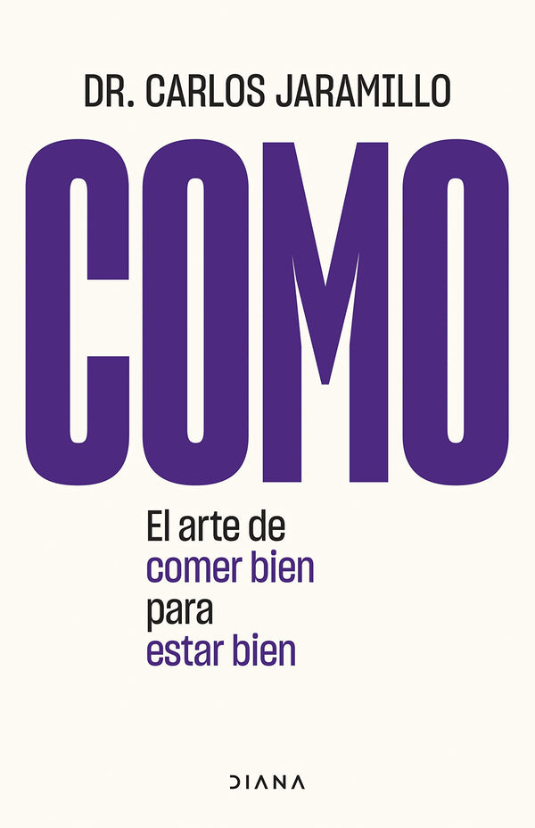Como: El arte de comer bien para estar bien