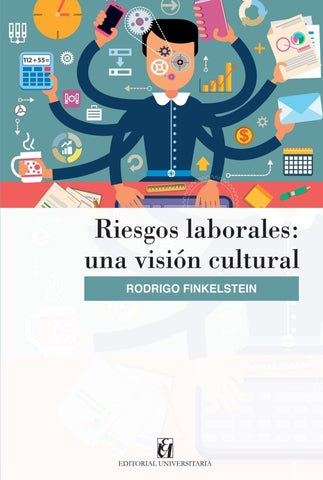 Riesgos laborales: Una visión cultural