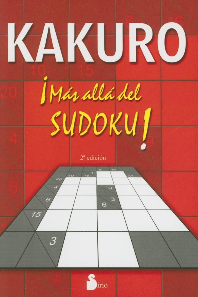 KAKURO ¡MAS ALLA DEL SUDOKU!