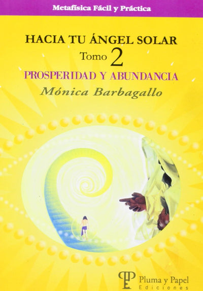 Hacia Tu angel Solar - Tomo 2