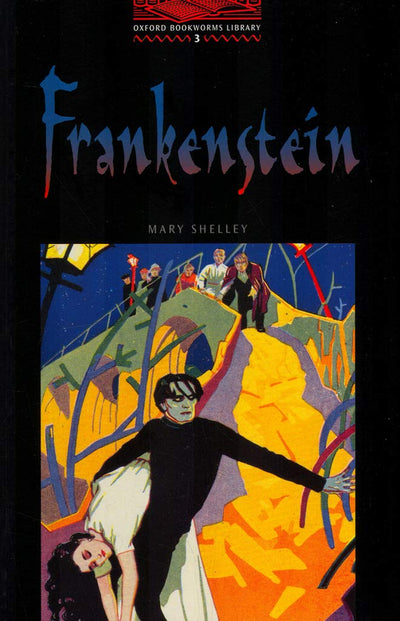 OBWL3: Frankenstein: Level 3: 1,000 Word Vocabulary (Oxford Bookworms)