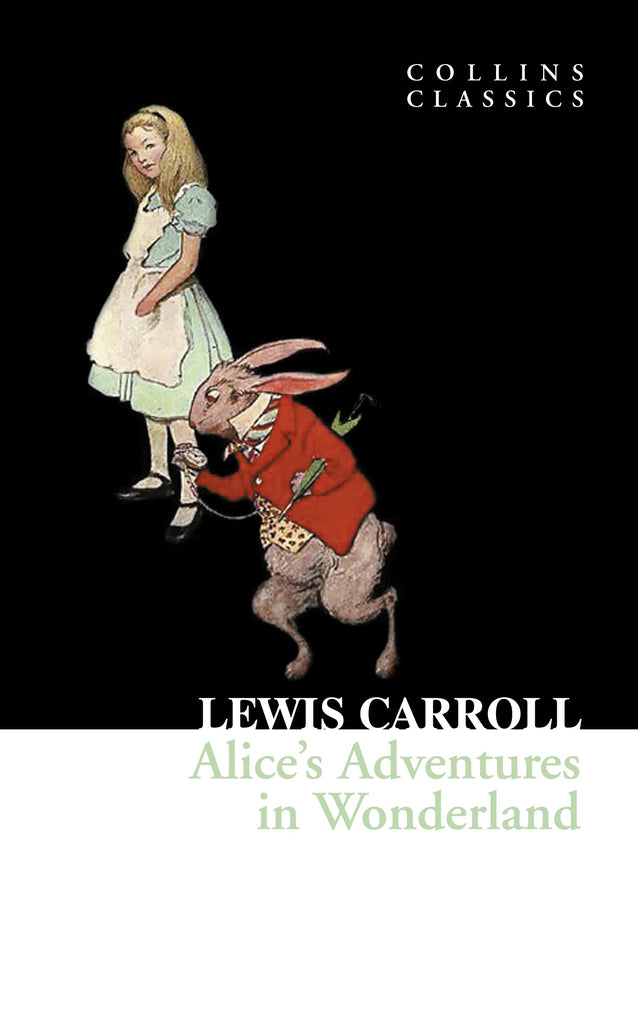 Alices Adventures in Wonderland (Collins Classics)