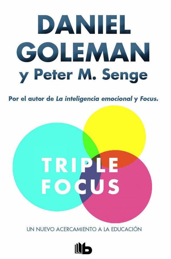 Triple Focus. Un nuevo acercamiento a la educación