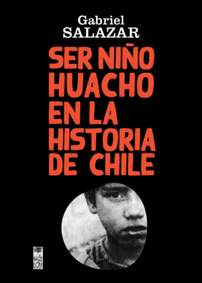 Ser Niño Huacho en la historia de Chile
