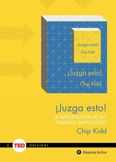¡Juzga esto!: La importancia de las primeras impresiones (Ted Books)