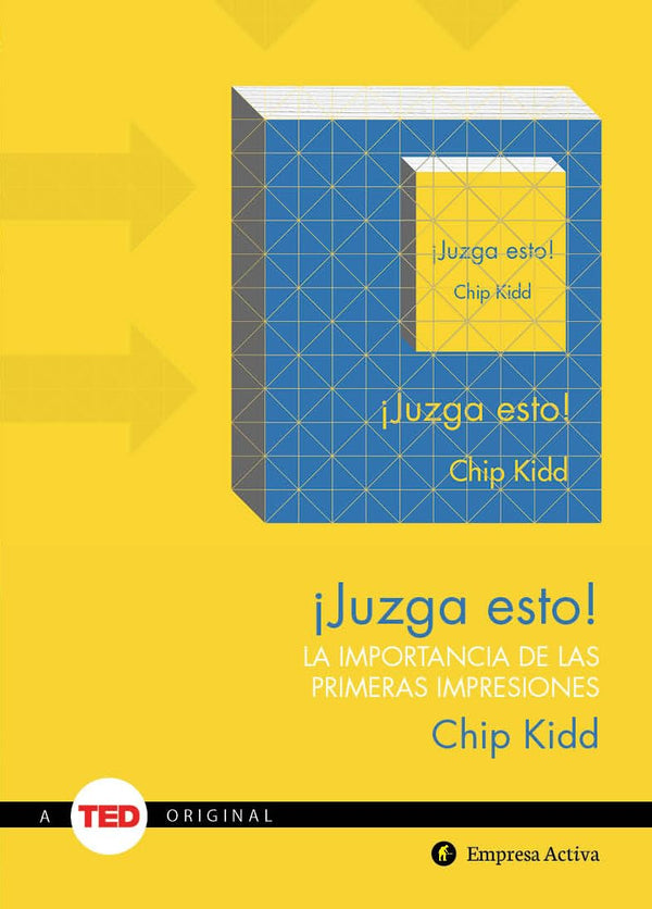 ¡Juzga esto!: La importancia de las primeras impresiones (Ted Books)
