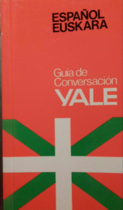 Guía de conversación Yale: Español-Euskara