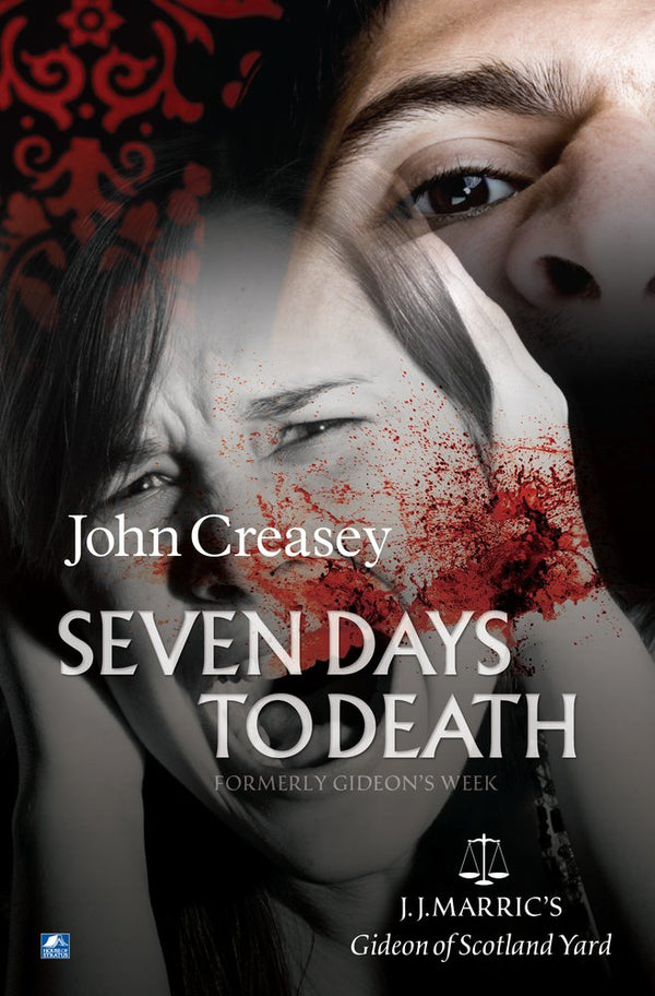 Seven Days to Death (formerly Gideon’s Week)