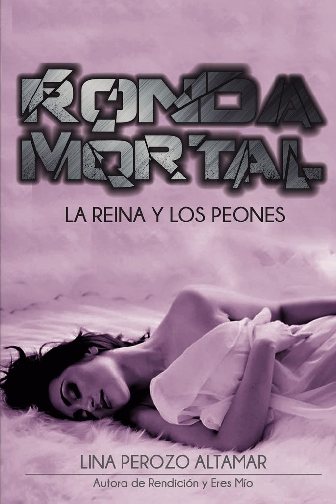 Ronda Mortal: La reina y los peones (Spanish Edition)