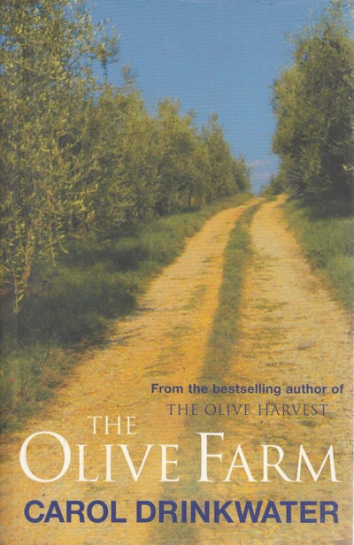 The Olive Farm: A Memoir of Life, Love, and Olive Oil in the South of France