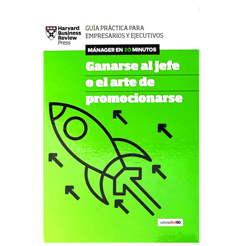 Ganarse al jefe o el arte de promocionarse