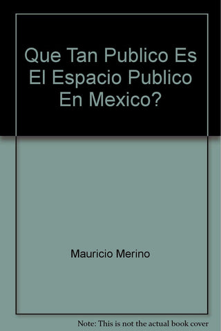 ¿Qué tan público es el espacio público en México?