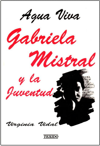Aqua Viva: Gabriela Mistral y la Juventud