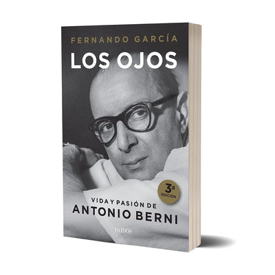 Los ojos. Vida y pasión de Antonio Berni