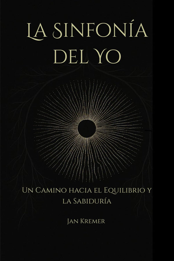 La Sinfonía del Yo: Un Camino hacia el Equilibrio y la Sabiduría