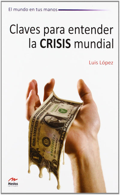 Claves para entender la crisis mundial
