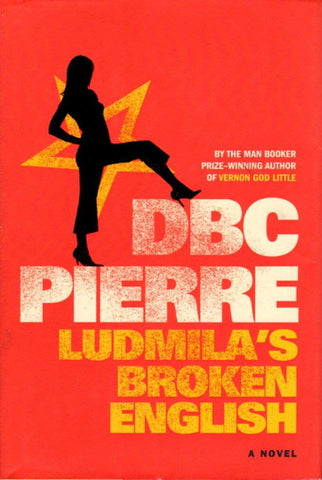 Ludmila's Broken English: A Novel