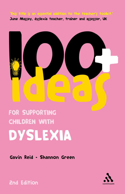 100+ Ideas for Supporting Children with Dyslexia (100 Ideas for Teachers)