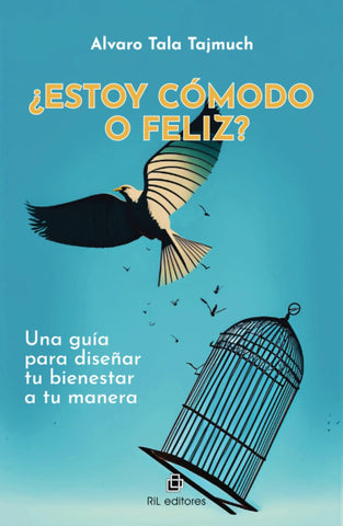 ¿Estoy cómodo o feliz? Una guía para diseñar tu bienestar a tu manera