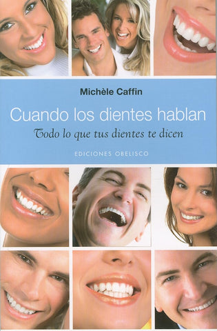Cuando los dientes hablan (Coleccion Salud y Vida Natural)