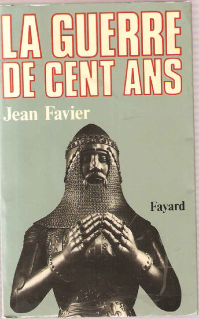 GUERRE DE 100 ANS (LA): GUERRE DE 100 ANS (LA)