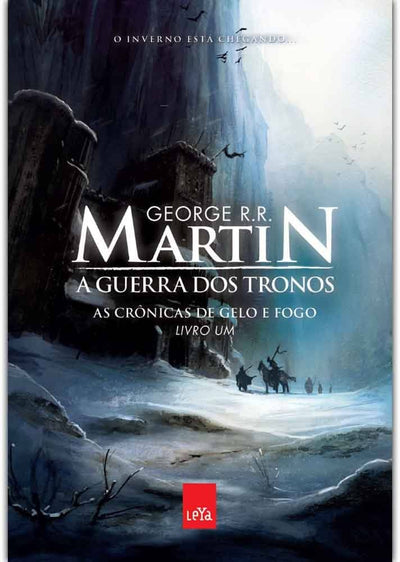 A Guerra dos Tronos. As Crônicas de Gelo e Fogo Livro Um