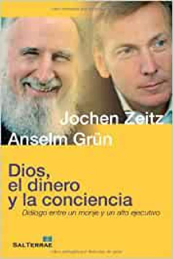 Dios, el dinero y la conciencia: Diálogo entre un monje y un alto ejecutivo