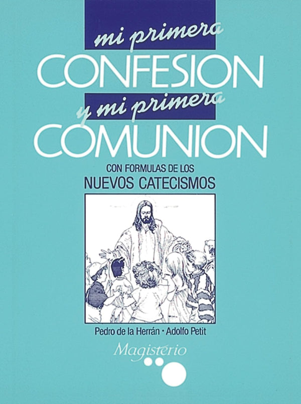 Mi primera confesión y mi primera comunión