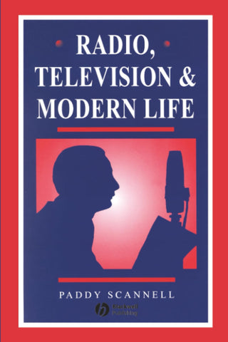 Radio, Television and Modern Life