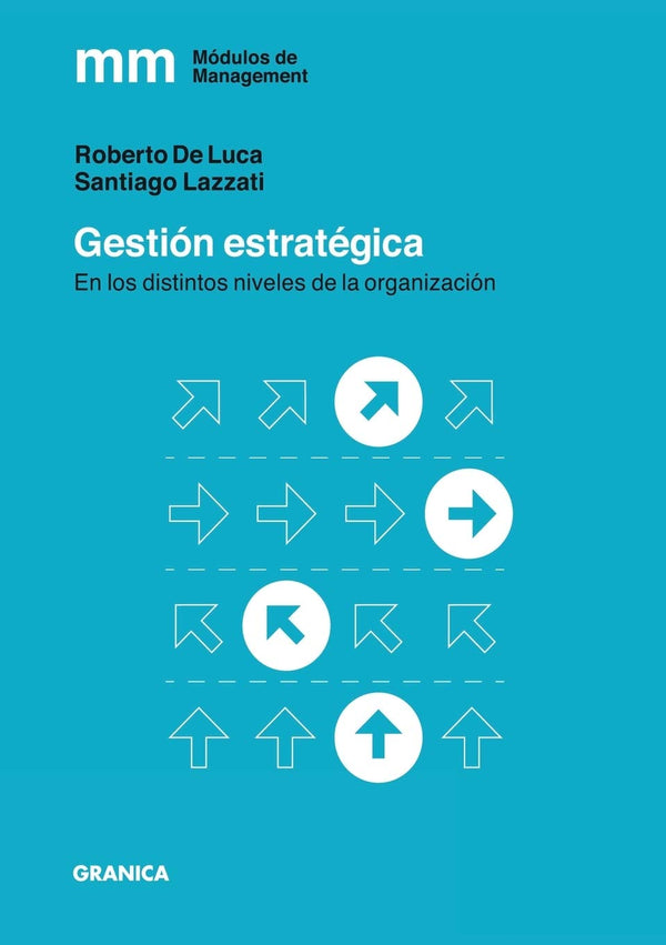 Gestión Estratégica: En Los Distintos Niveles De La Organización (Módulos de Management)