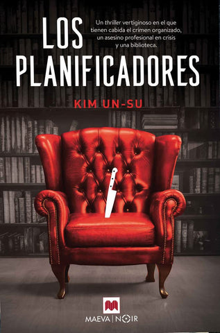Los planificadores: Un thriller publicado en diecisiete países y ambientado en Seúl