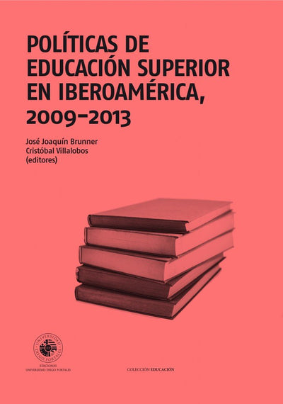 Politicas de educacion superior en Iberoamerica 2009- 2013