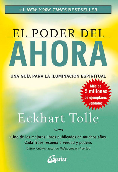 El poder del ahora: Una guía para la iluminación espiritual