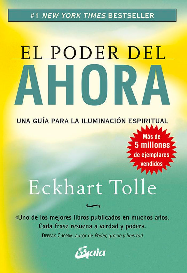 El poder del ahora: Una guía para la iluminación espiritual