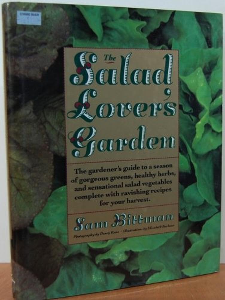 The Salad Lover’s Garden