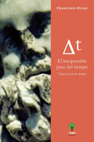 El insoportable paso del tiempo: Nunca la muerte siempre