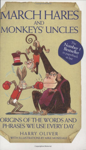 March Hares and Monkeys' Uncles