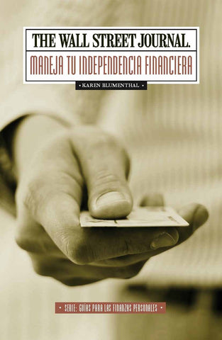 Maneja tu independencia financiera