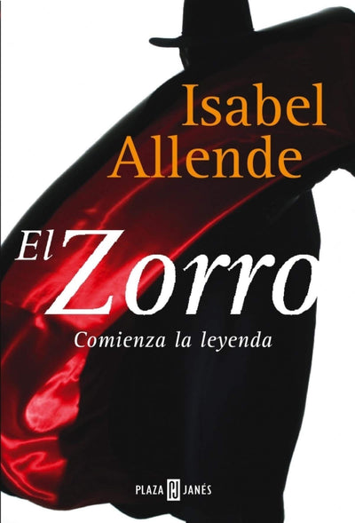 El Zorro, Comienza La Leyenda