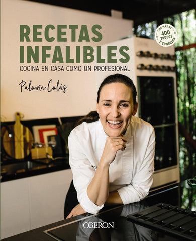 Recetas infalibles: Cocina en casa como un profesional