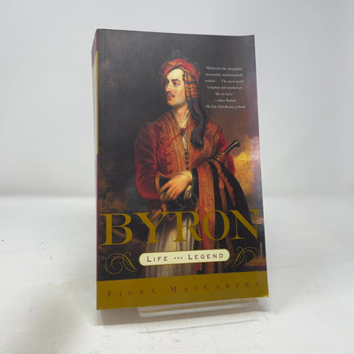 Byron: Life and Legend