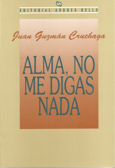 Alma, No Me Digas NADA