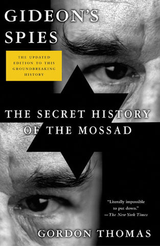 Gideon's Spies: The Secret History of the Mossad