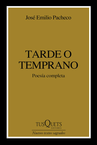 Tarde o temprano