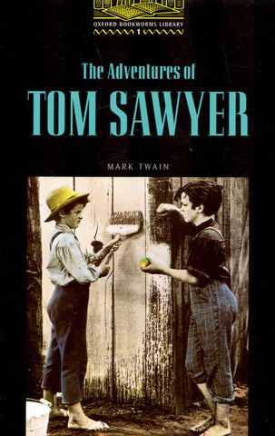 OBWL1: Adventures of Tom Sawyer: Level 1: 400 Word Vocabulary (Oxford Bookworms)