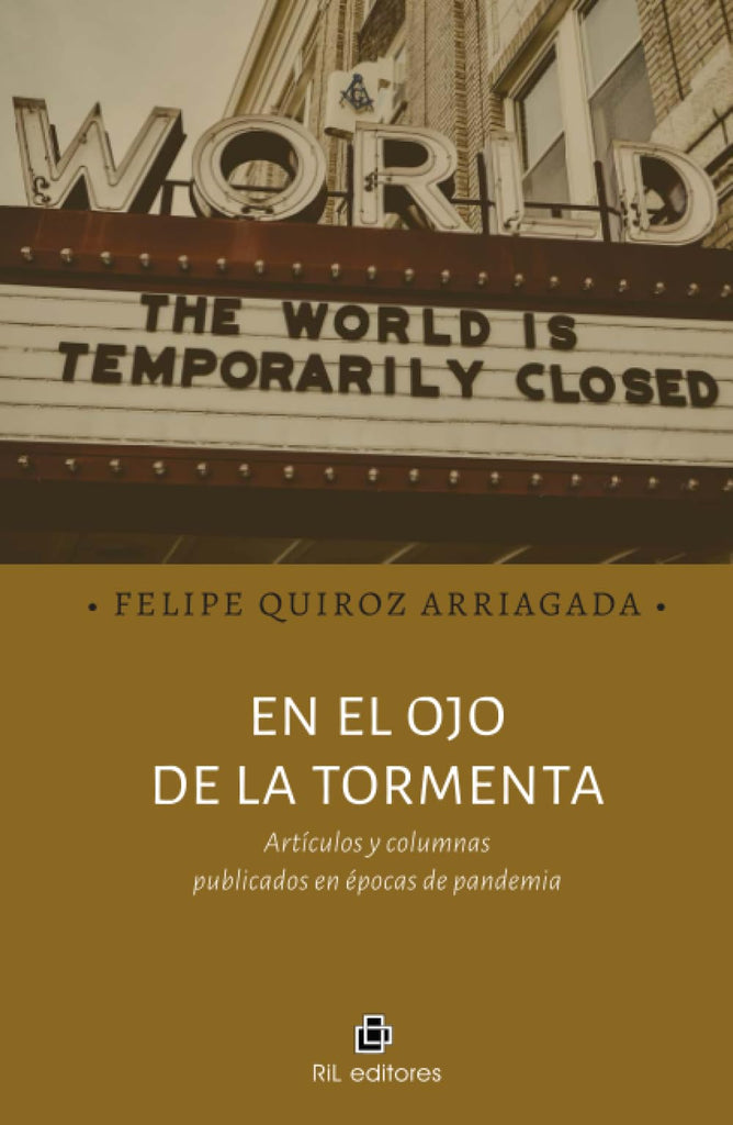 En el ojo de la tormenta: artículos y columnas publicados en épocas de pandemia (Spanish Edition)