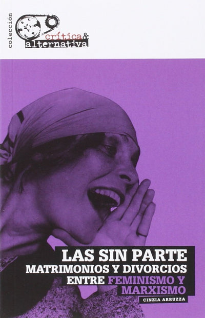 Las sin parte: Matrimonios y divorcios entre feminismo y marxismo